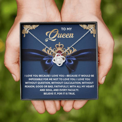 To My Queen Jewelry Gift - Love Knot Forever Necklace with Heartfelt Message Card From You - Every Faculty