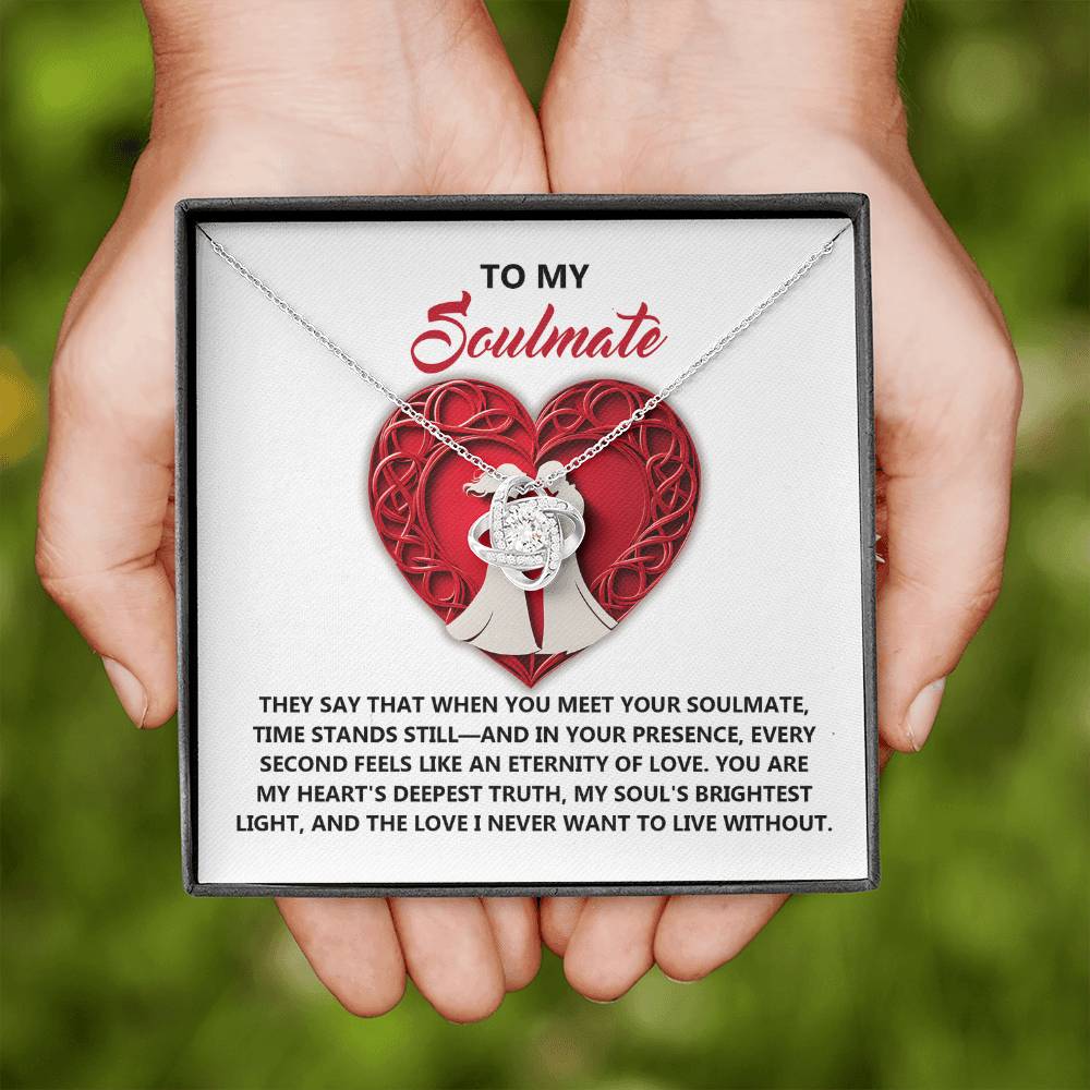To My Soulmate Jewelry Gift - Love Knot Forever Necklace - Deepest Truth