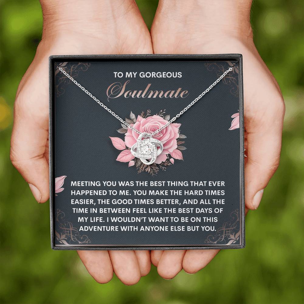 To My Soulmate Jewelry Gift - Love Knot Forever Necklace - Best Days Of My Life