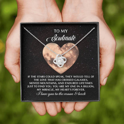 To My Soulmate Jewelry Gift - Love Knot Forever Necklace - A Love That Crossed Galaxies
