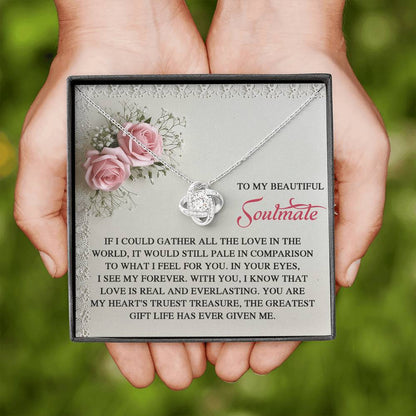 To My Soulmate Jewelry Gift - Love Knot Forever Necklace with Heartfelt Message Card From You - Given Me
