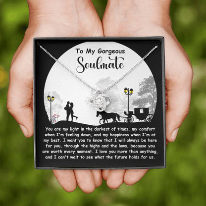 To My Soulmate Jewelry Gift - Love Knot Forever Necklace - Holds For Us