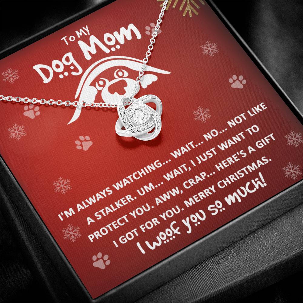 Dog Mom Jewelry Gift - Love Knot Necklace - I Woof You