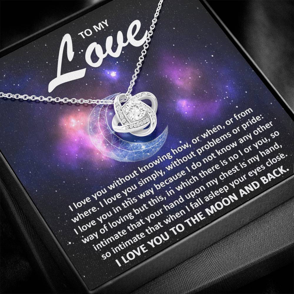 Soulmate Jewelry Gift - Love Knot Necklace - To My Love I Love You