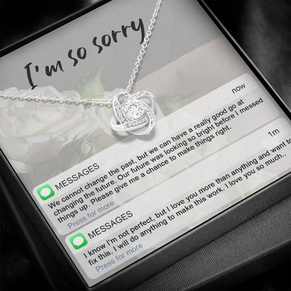 I'm Sorry Gift For Her - Love Knot Necklace - I'm Not Perfect