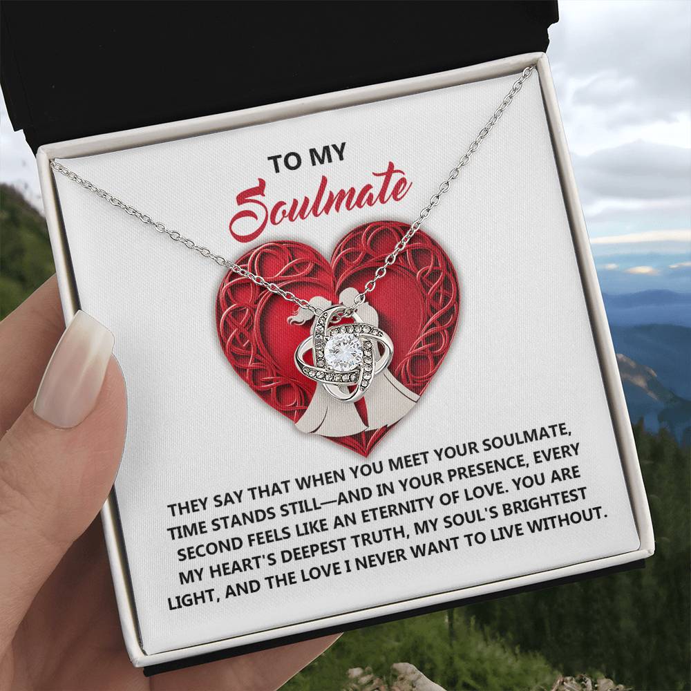 To My Soulmate Jewelry Gift - Love Knot Forever Necklace - Deepest Truth