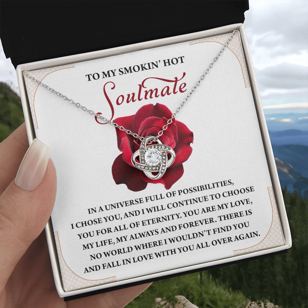 To My Soulmate Jewelry Gift - Love Knot Forever Necklace - I Would Fall In Love With You All Over Again