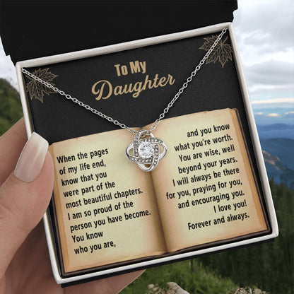 To My Daughter - Grown Into A Remarkable Woman Beyond Your Years - Love Knot Necklace