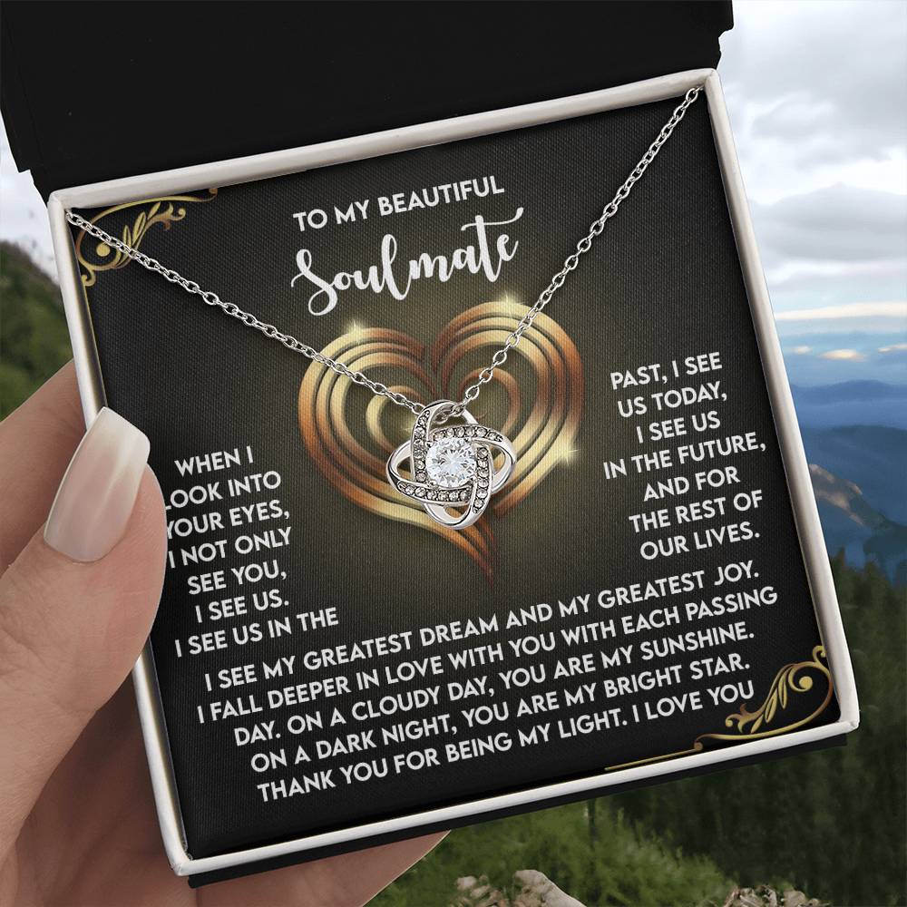 To My Soulmate Jewelry Gift - Love Knot Forever Necklace with Heartfelt Message Card From You - I See Us