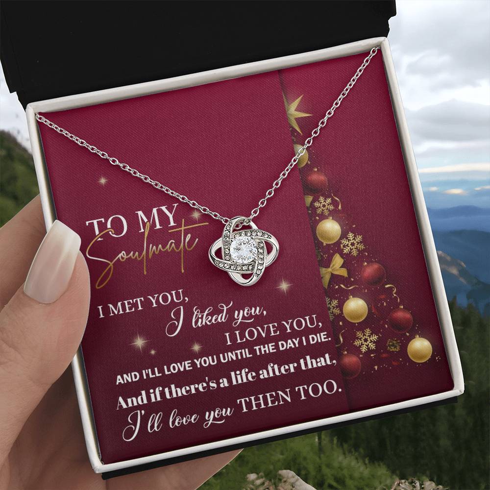 Soulmate Jewelry Gift - Knot Of Love Necklace - Love You Then and Until The End