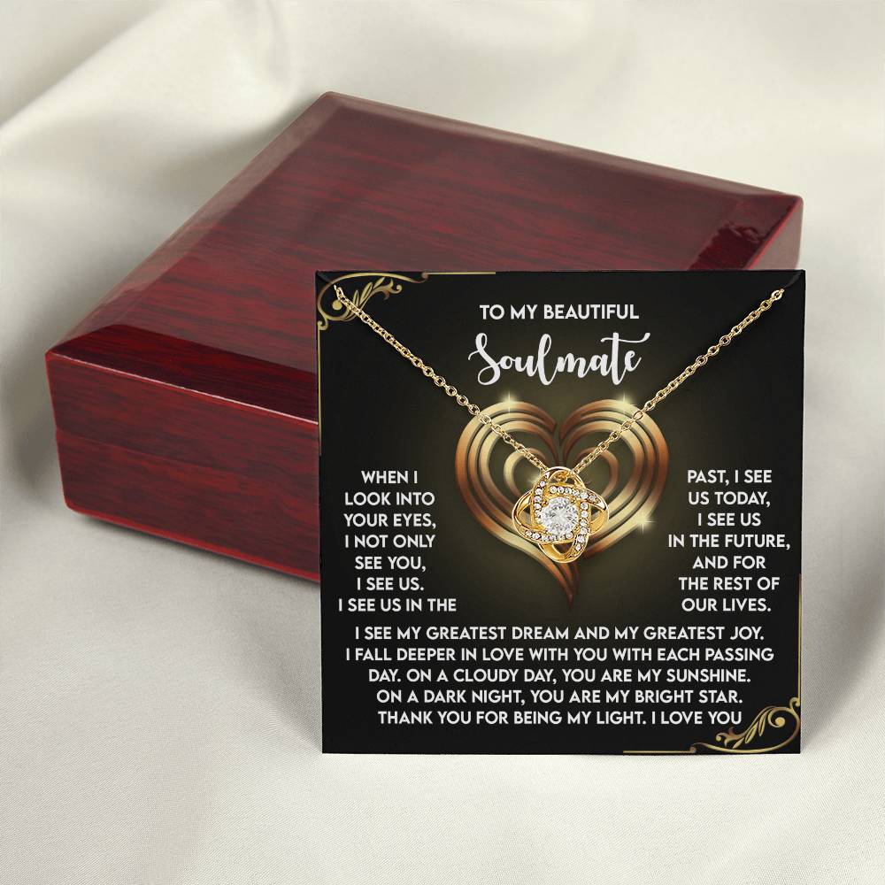 To My Soulmate Jewelry Gift - Love Knot Forever Necklace with Heartfelt Message Card From You - I See Us