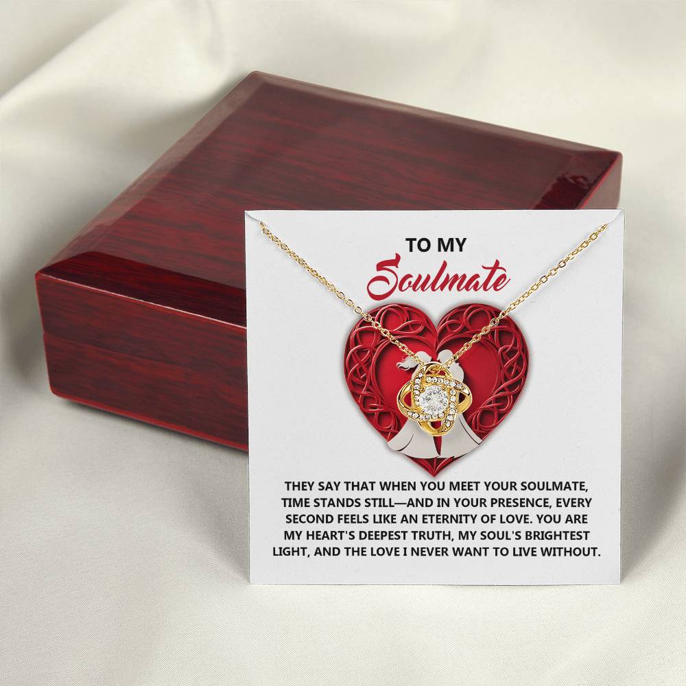 To My Soulmate Jewelry Gift - Love Knot Forever Necklace - Deepest Truth