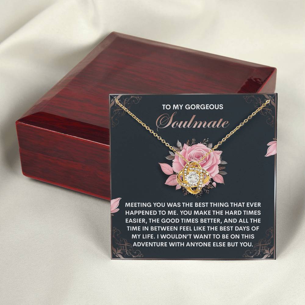 To My Soulmate Jewelry Gift - Love Knot Forever Necklace - Best Days Of My Life