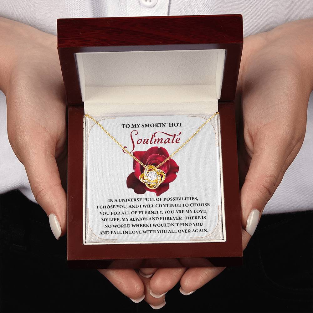 To My Soulmate Jewelry Gift - Love Knot Forever Necklace - I Would Fall In Love With You All Over Again