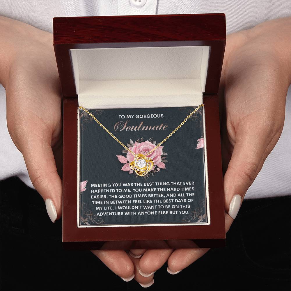 To My Soulmate Jewelry Gift - Love Knot Forever Necklace - Best Days Of My Life