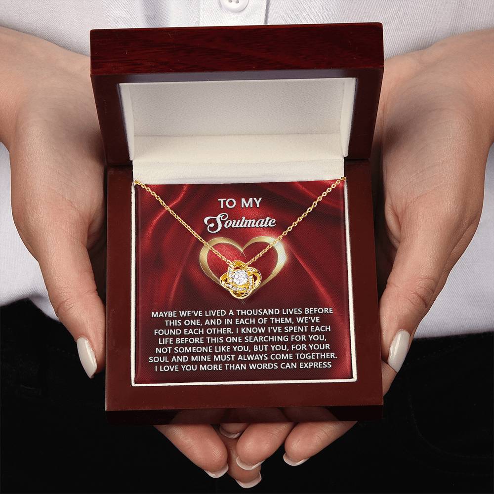 To My Soulmate Jewelry Gift - Love Knot Forever Necklace - Your Soul