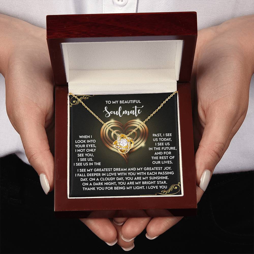 To My Soulmate Jewelry Gift - Love Knot Forever Necklace with Heartfelt Message Card From You - I See Us