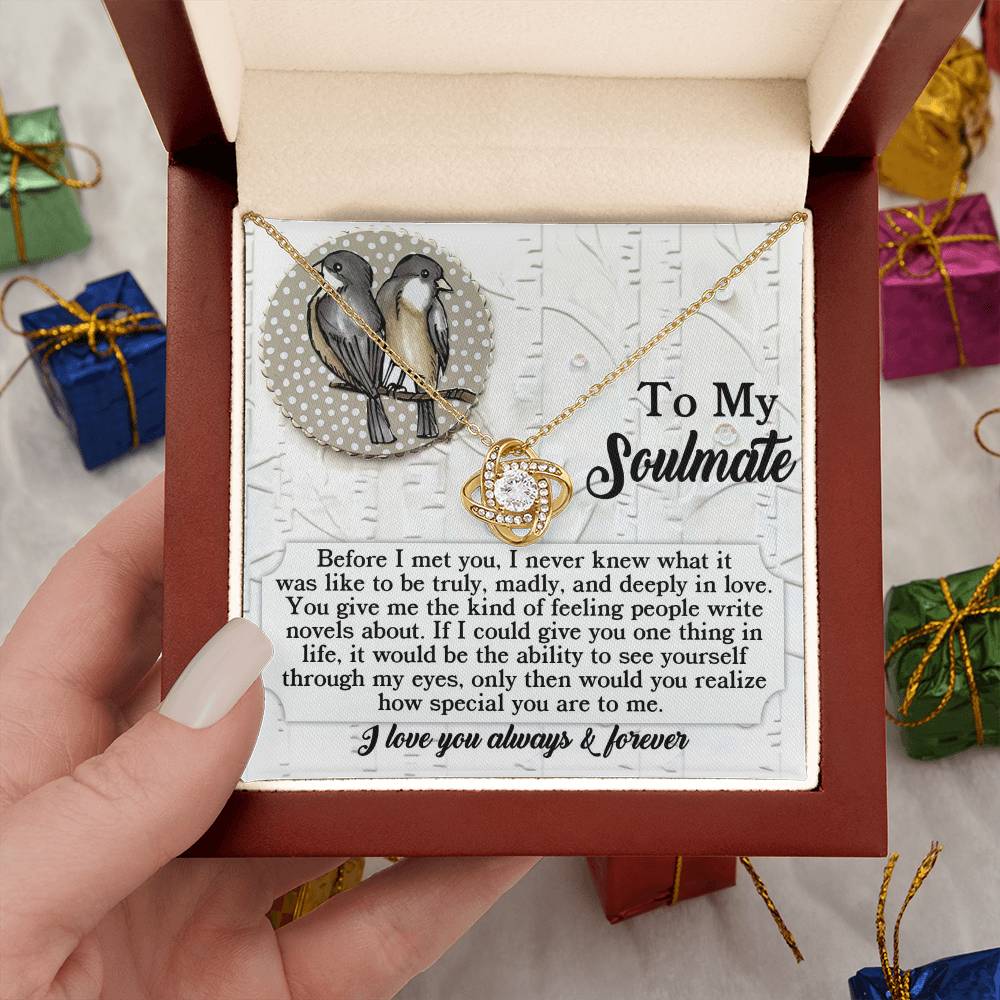 To My Soulmate Jewelry Gift - A Love People Write Novels About - Love Knot Necklace