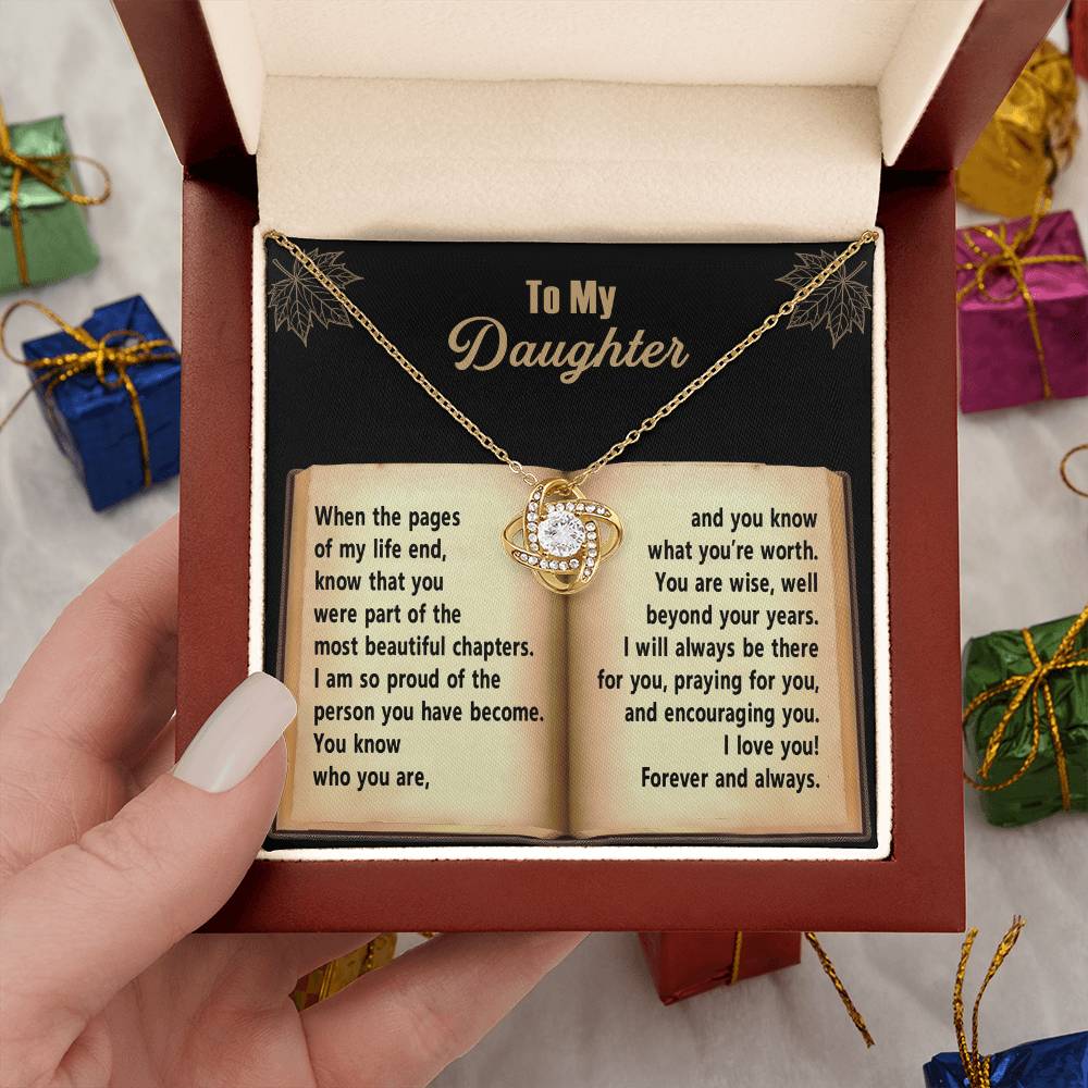 To My Daughter - Grown Into A Remarkable Woman Beyond Your Years - Love Knot Necklace