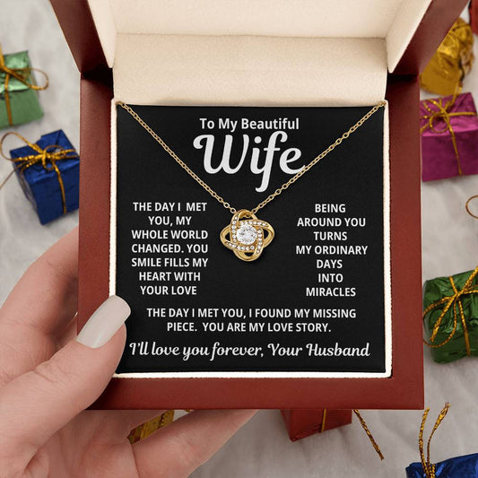 To My Beautiful Wife - You Are My Love Story - Eternal Love Knot Necklace - Price Includes Free Shipping