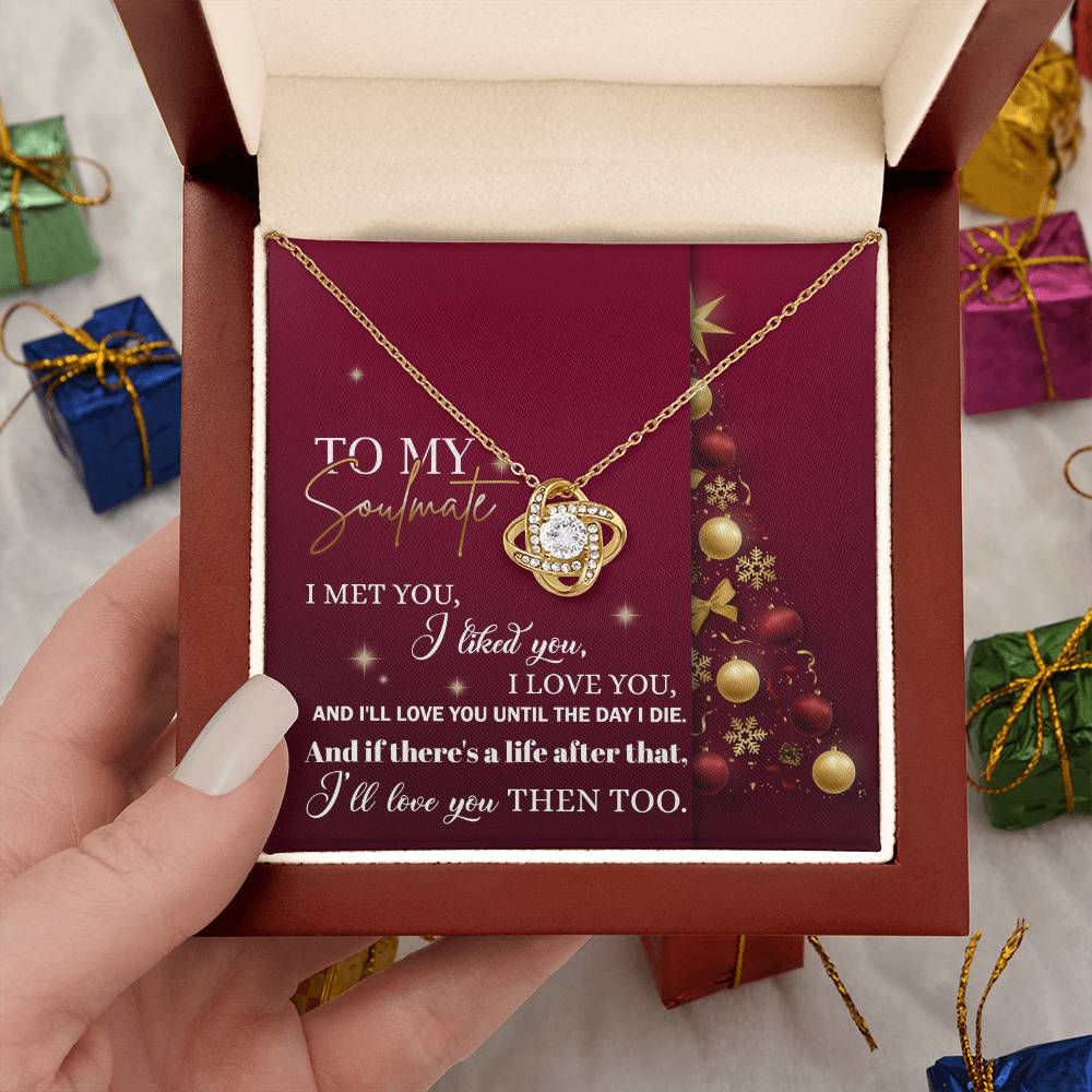 Soulmate Jewelry Gift - Knot Of Love Necklace - Love You Then and Until The End