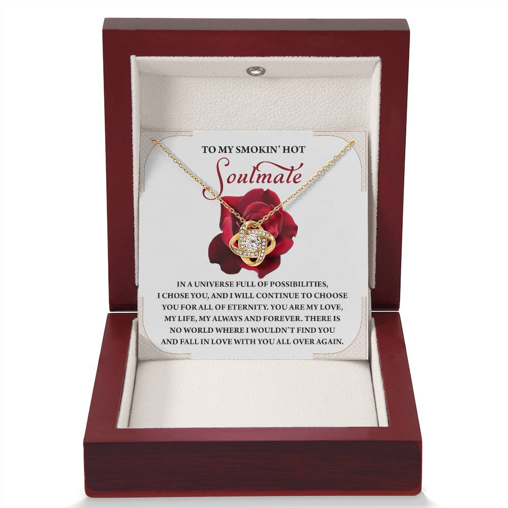 To My Soulmate Jewelry Gift - Love Knot Forever Necklace - I Would Fall In Love With You All Over Again