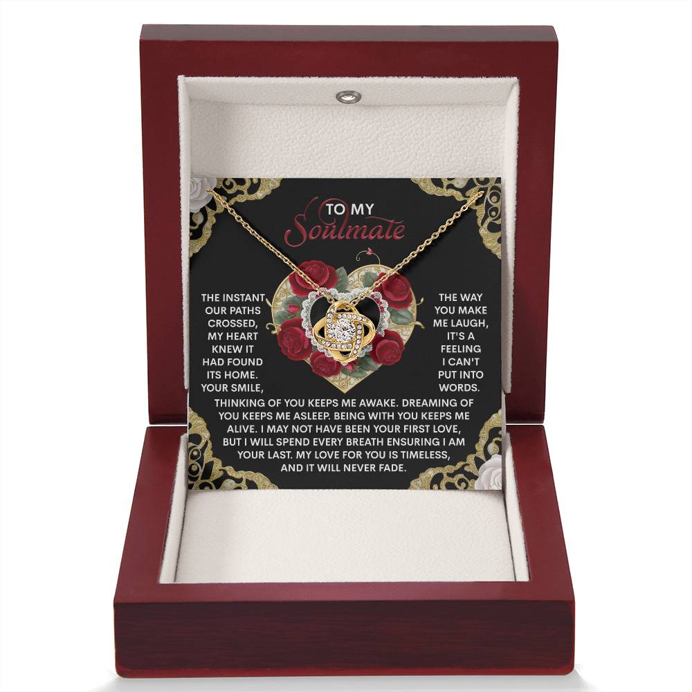 To My Soulmate Jewelry Gift - My Love For You Will Never Fade - Love Knot Necklace