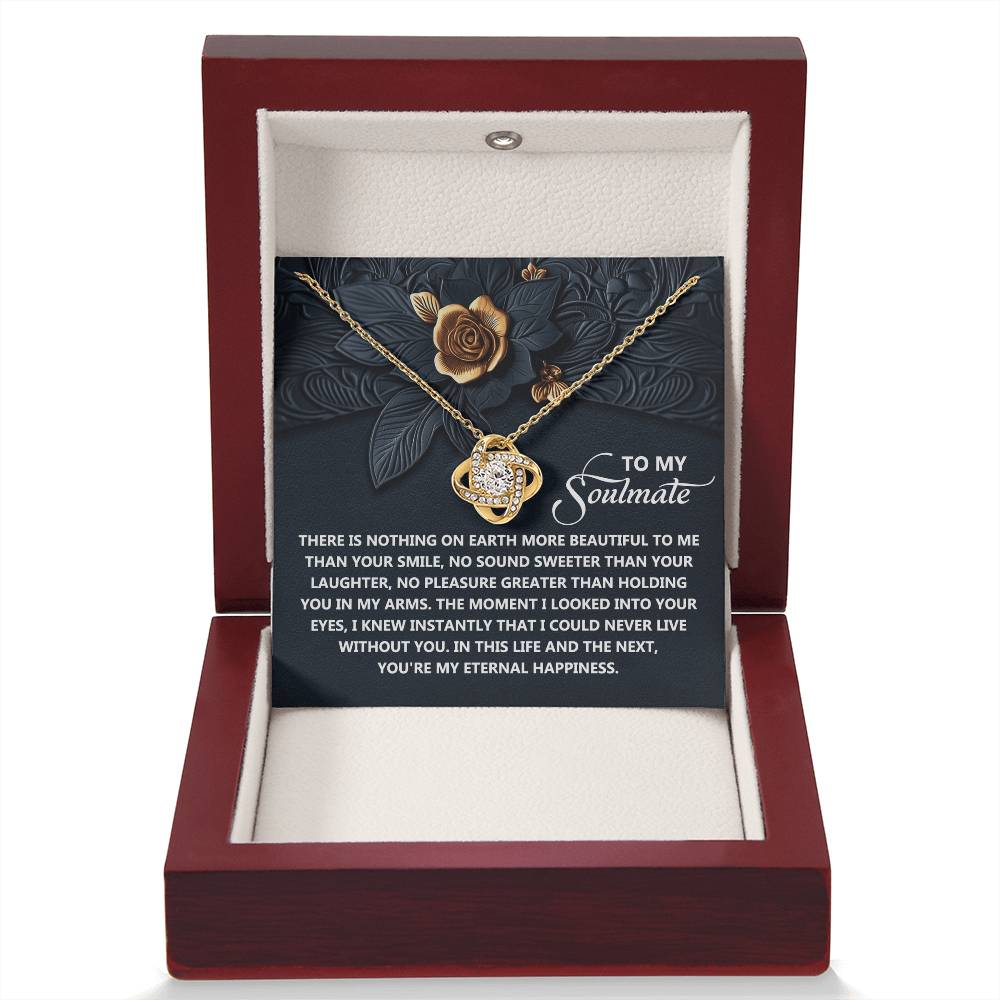 To My Soulmate Jewelry Gift - Eternal Happiness - Love Knot Necklace