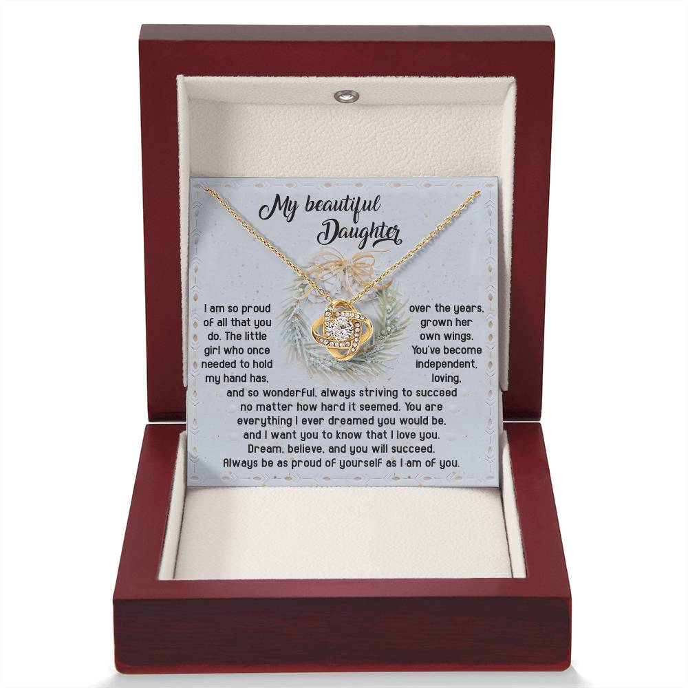 Daughter Jewelry Gift - Knot Of Love Necklace - Always Be Proud Of Yourself As I Am Of You