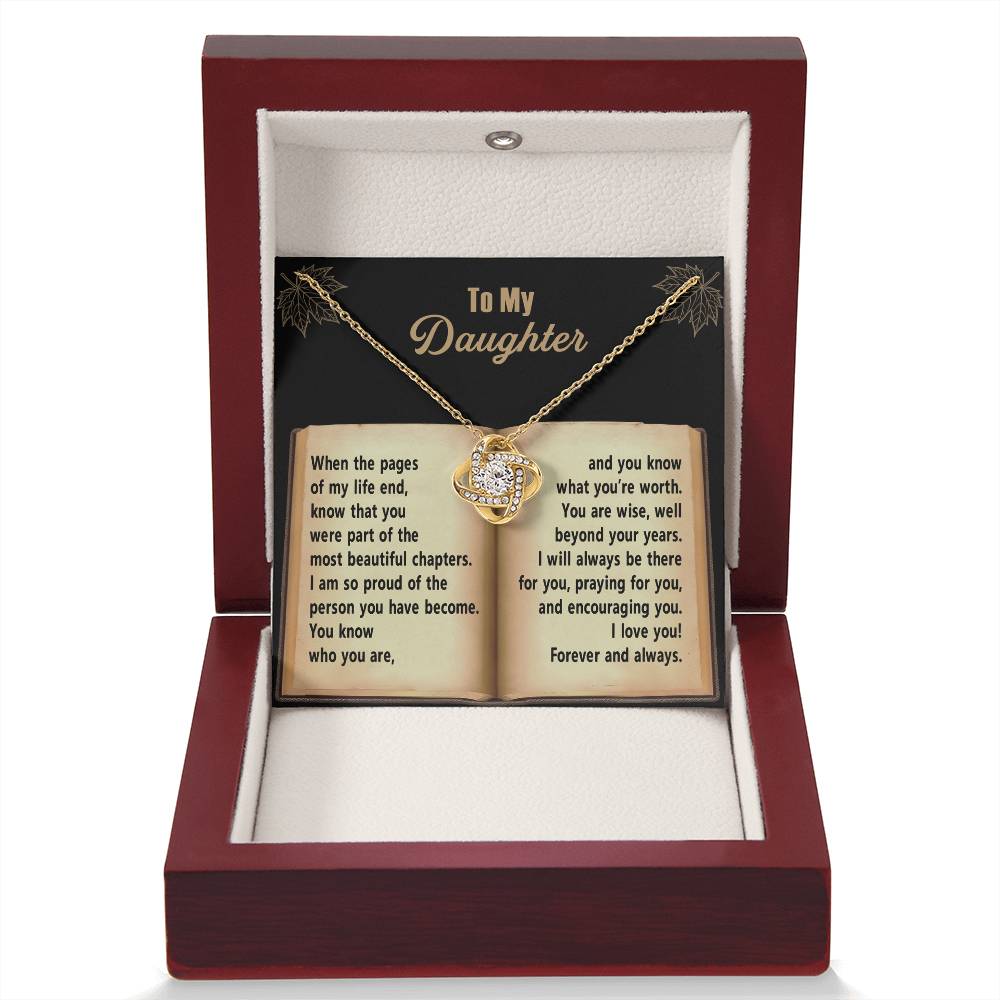 To My Daughter - Grown Into A Remarkable Woman Beyond Your Years - Love Knot Necklace