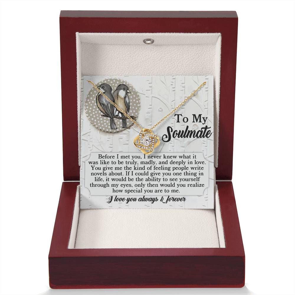 To My Soulmate Jewelry Gift - A Love People Write Novels About - Love Knot Necklace