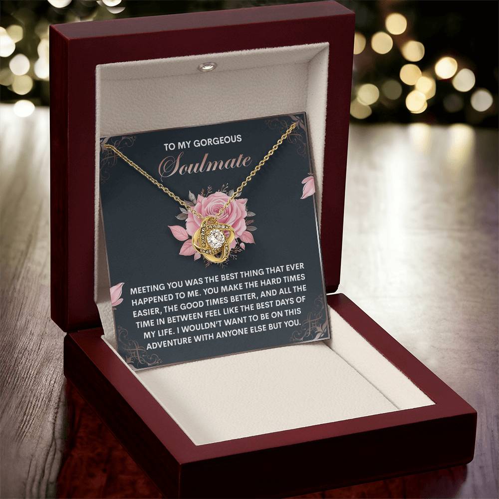 To My Soulmate Jewelry Gift - Love Knot Forever Necklace - Best Days Of My Life