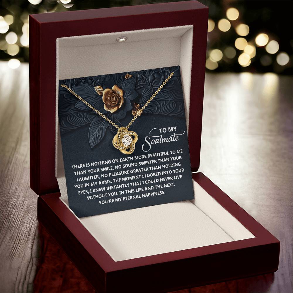To My Soulmate Jewelry Gift - Eternal Happiness - Love Knot Necklace