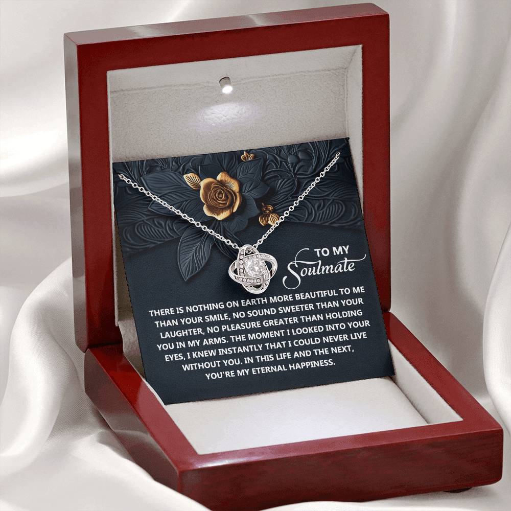 To My Soulmate Jewelry Gift - Eternal Happiness - Love Knot Necklace