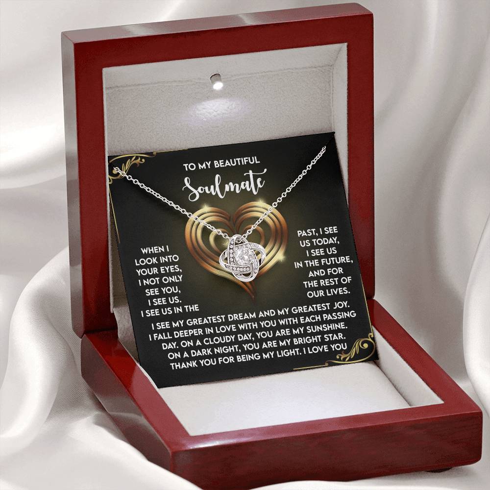 To My Soulmate Jewelry Gift - Love Knot Forever Necklace with Heartfelt Message Card From You - I See Us