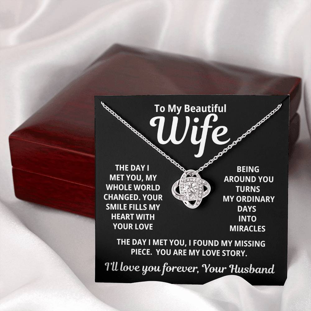 To My Beautiful Wife - You Are My Love Story - Eternal Love Knot Necklace - Price Includes Free Shipping