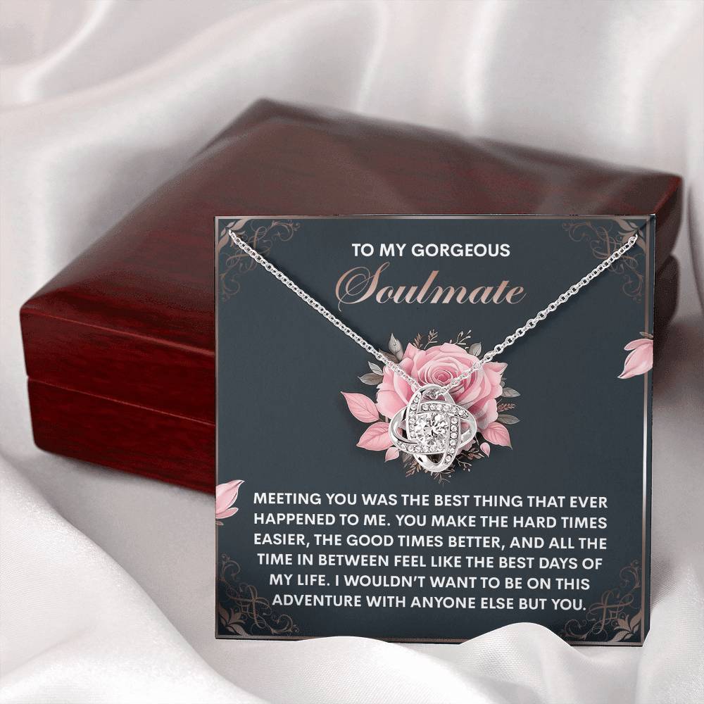 To My Soulmate Jewelry Gift - Love Knot Forever Necklace - Best Days Of My Life