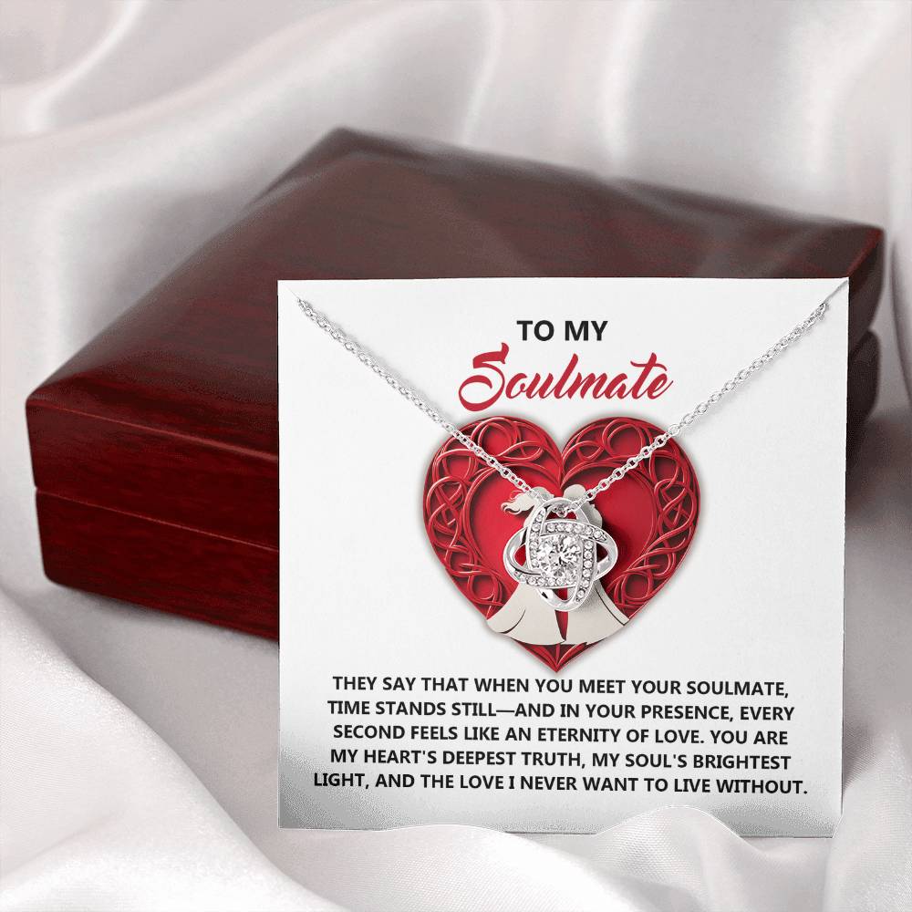 To My Soulmate Jewelry Gift - Love Knot Forever Necklace - Deepest Truth