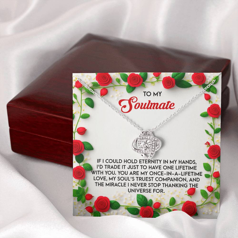 To My Soulmate Jewelry Gift - Love Knot Forever Necklace - One Lifetime