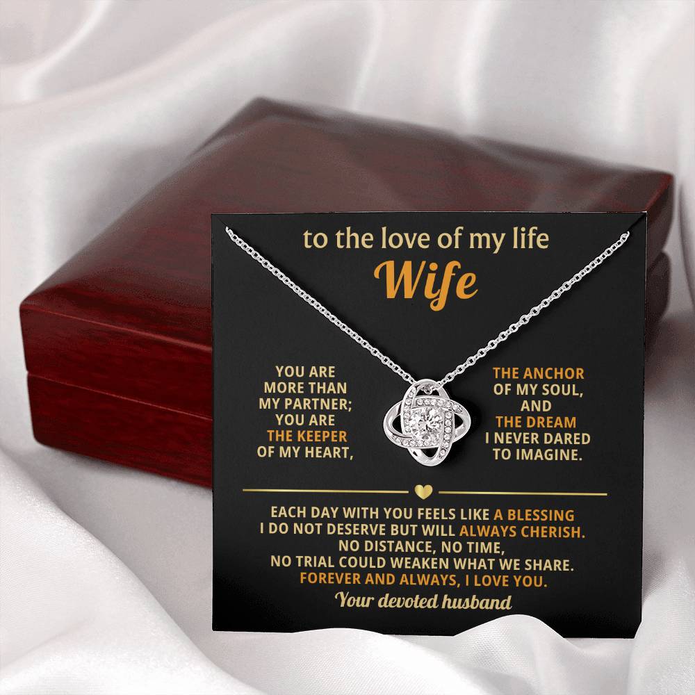 To My Wife - The Love of My Life - Eternal Love Knot Necklace - Price Includes Free Shipping