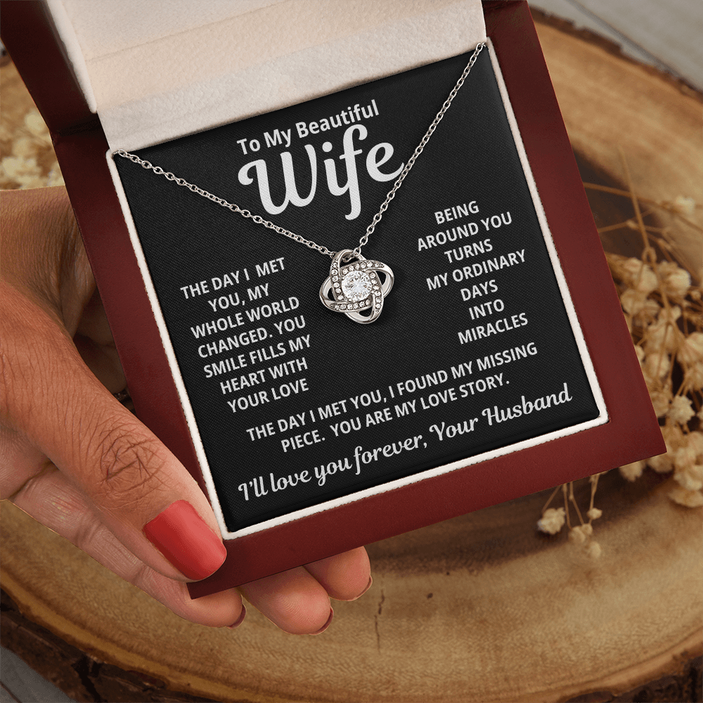 To My Beautiful Wife - You Are My Love Story - Eternal Love Knot Necklace - Price Includes Free Shipping