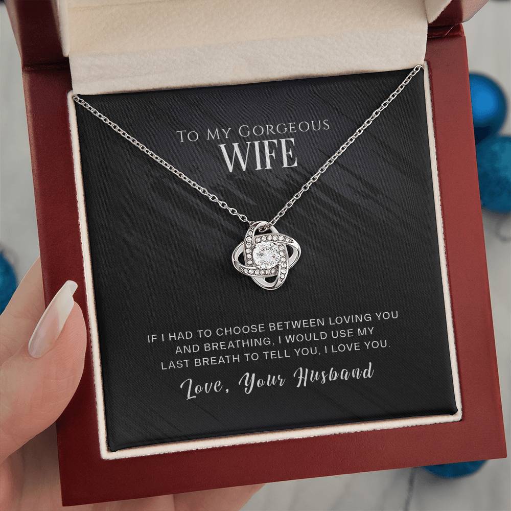 To My Gorgeous Wife - I Love You - Eternal Love Knot Necklace in a Lighted Luxury Gift Box - Price Includes Free Shipping