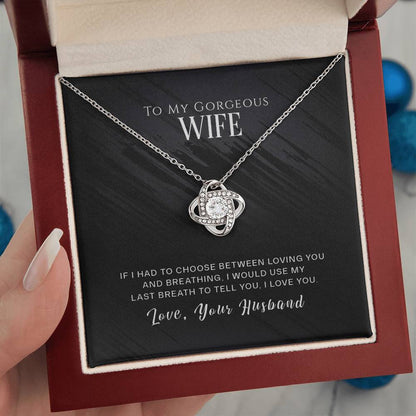 To My Gorgeous Wife - I Love You - Eternal Love Knot Necklace in a Lighted Luxury Gift Box - Price Includes Free Shipping
