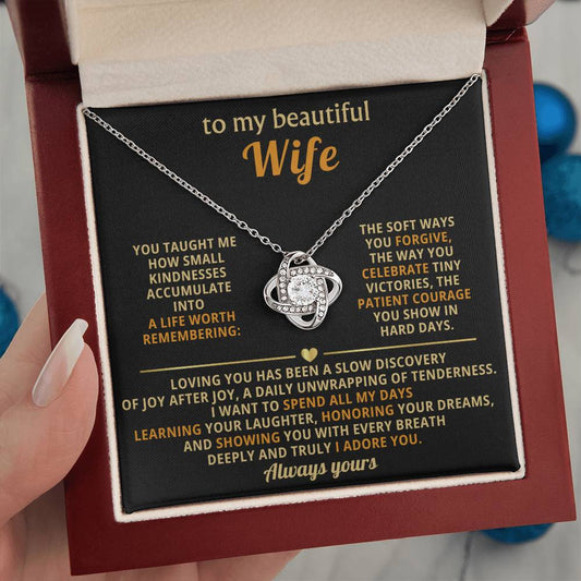 To My Beautiful Wife - A Life Worth Remembering - Eternal Love Knot Necklace in a Luxury Gift Box - Price Includes Free Shipping