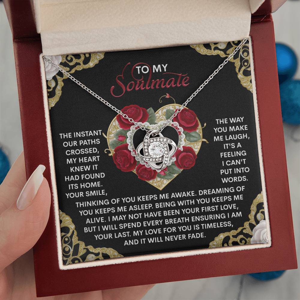To My Soulmate Jewelry Gift - My Love For You Will Never Fade - Love Knot Necklace