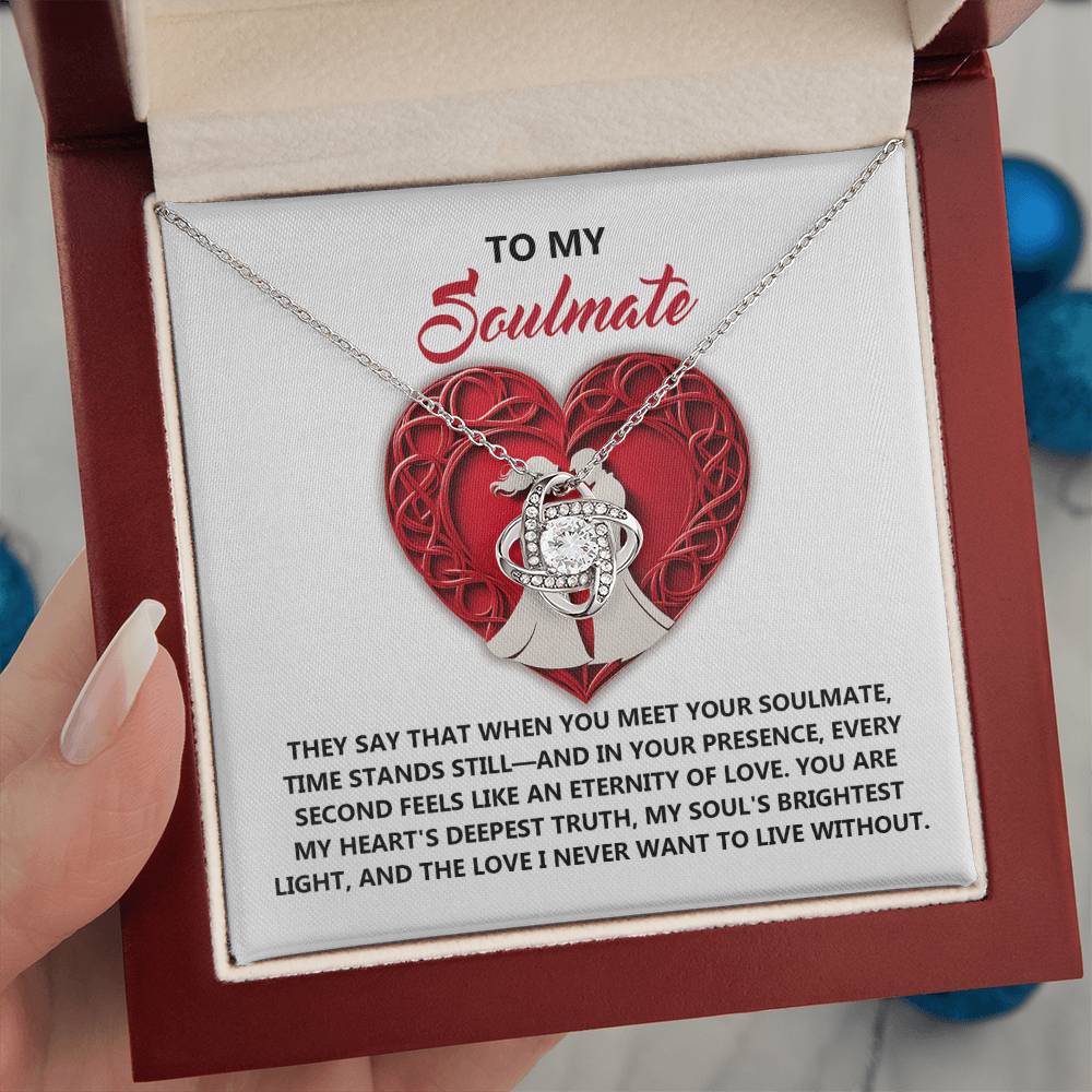 To My Soulmate Jewelry Gift - Love Knot Forever Necklace - Deepest Truth
