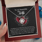 To My Wife On Our Wedding Day - Love Knot  Necklace - My Heart Became Whole