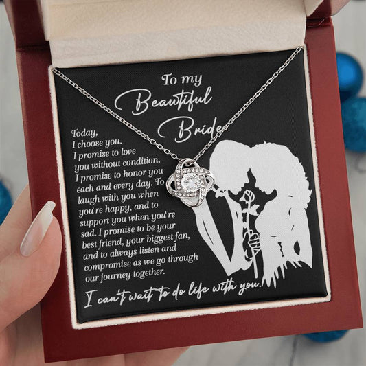 To My Beautiful Bride - Love Knot Necklace Gift - I Choose You