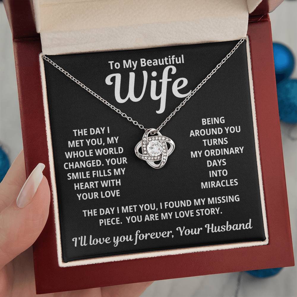 To My Beautiful Wife - You Are My Love Story - Eternal Love Knot Necklace - Price Includes Free Shipping