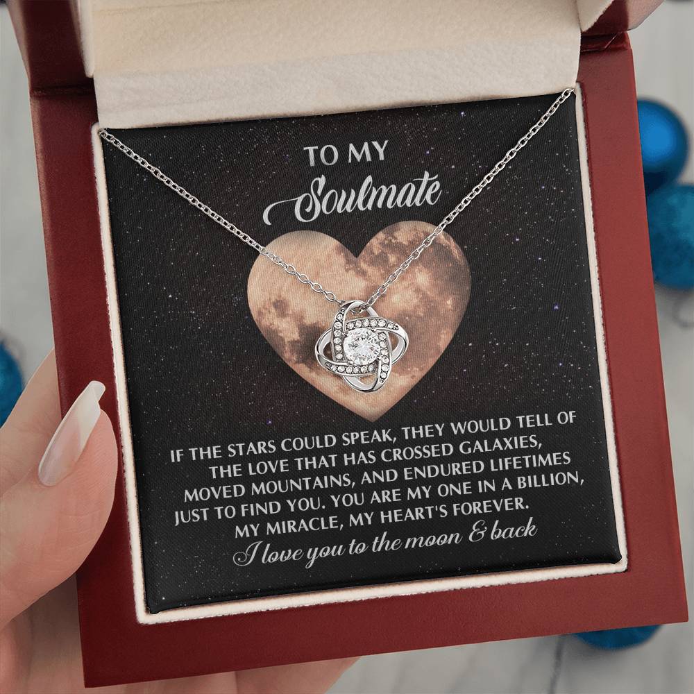 To My Soulmate Jewelry Gift - Love Knot Forever Necklace - A Love That Crossed Galaxies